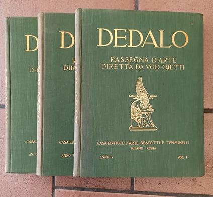 Dedalo. Rassegna d'arte diretta di Ugo Ojetti. Anno V n° I / II / III Annata completa - copertina