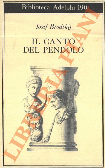 Il canto del pendolo - Iosif Brodskij - copertina