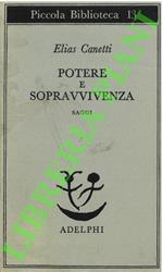 Potere e sopravvivenza. Saggi