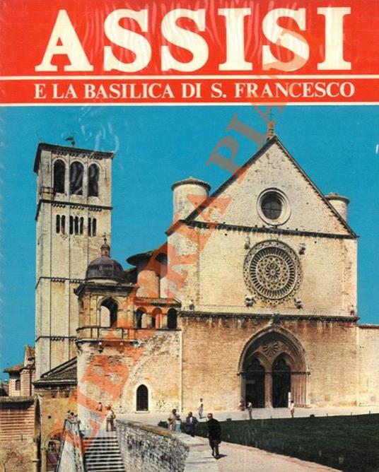 Assisi e la Basilica di San Francesco - Renzo Chiarelli - copertina