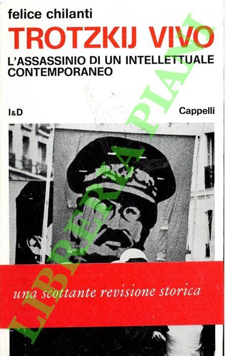 Trotzkij vivo. L'assassinio di un intellettuale contemporaneo