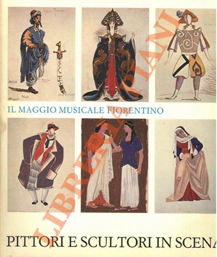 Il Maggio Musicale Fiorentino. I. Pittori e scultori in scena - copertina