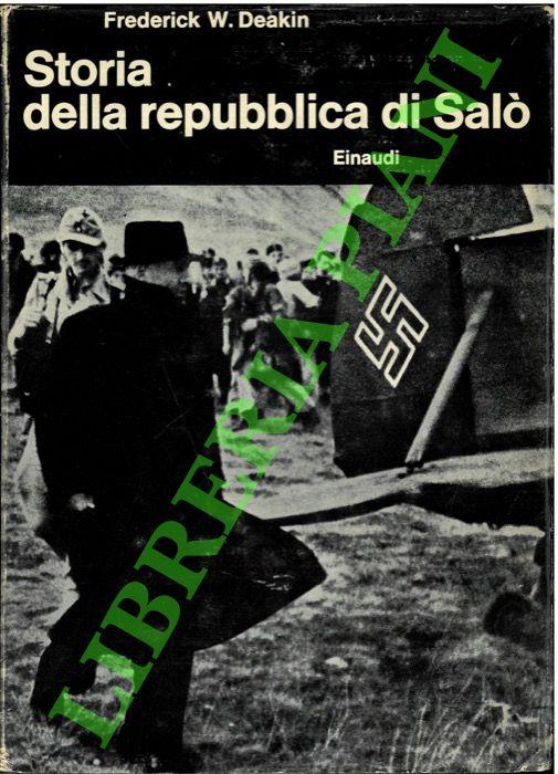 Storia della Repubblica di Salò - Frederick W. Deakin - copertina