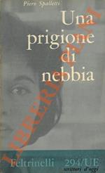 Una prigione di nebbia