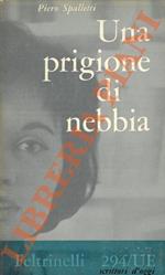 Una prigione di nebbia