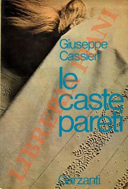 Le caste pareti - Giuseppe Cassieri - copertina