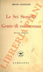 Le Sei Storielle e Gente di conoscenza