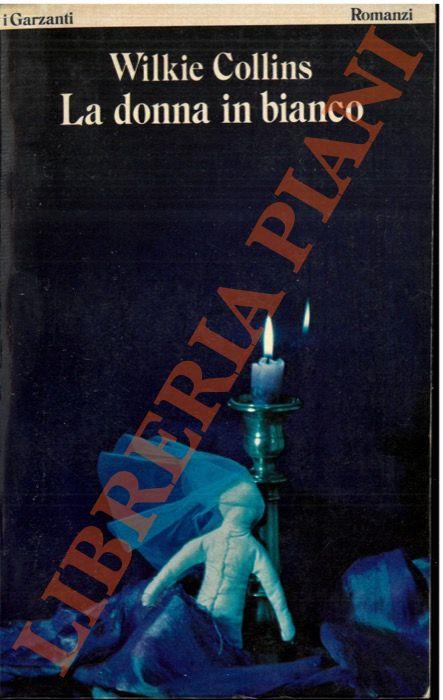 donna in bianco - Wilkie Collins - copertina
