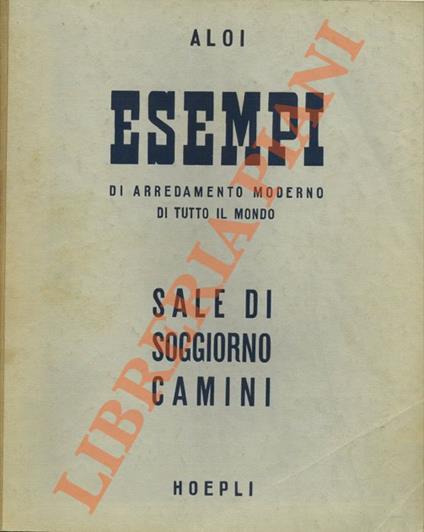 Esempi di arredamento moderno di tutto il mondo. Sale di soggiorno. Camini. - Roberto Aloi - copertina