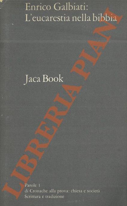 L' Eucarestia nella Bibbia - Enrico Galbiati - copertina