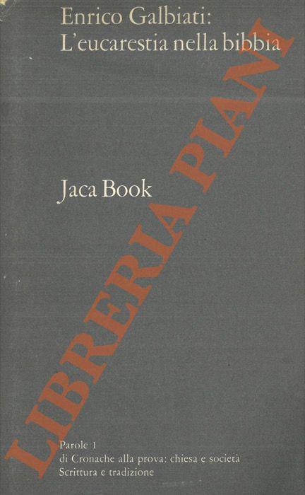 L' Eucarestia nella Bibbia - Enrico Galbiati - copertina