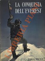 conquista dell'Everest. Con un capitolo sull'assalto finale di Sir Edmund Hillary.