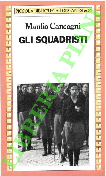 Gli squadristi - Manlio Cancogni - copertina