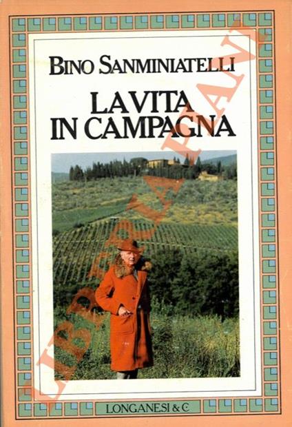 vita in campagna - Bino Sanminiatelli - copertina