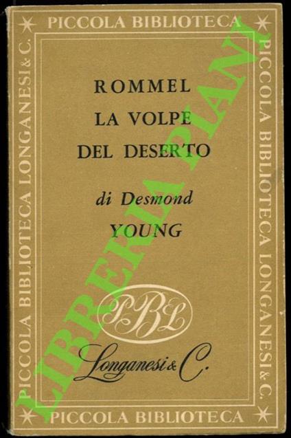 Rommel. La volpe del deserto. - Desmond Young - copertina