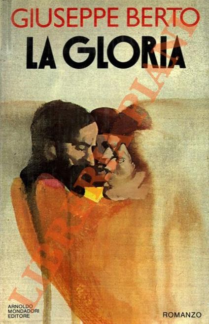 gloria. - Giuseppe Berto - copertina