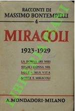 Miracoli (1923-1939). La donna dei miei sogni - Donna nel sole - Mia vita morte e miracoli