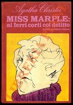 Miss Marple: ai ferri corti col delitto. C'è un cadavere in biblioteca. Il terrore viene per posta. Polvere negli occhi, 11 racconti