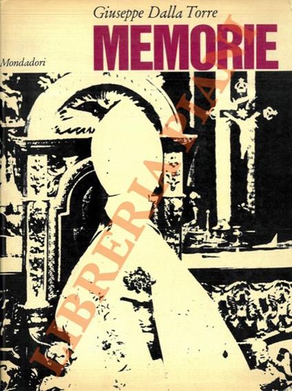 Memorie. - Giuseppe Dalla Torre - copertina