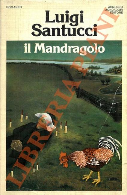 Il Mandragolo. - Luigi Santucci - copertina