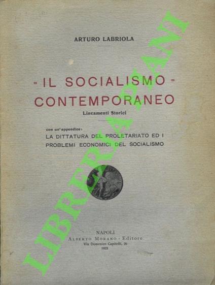Il socialismo contemporaneo. Lineamenti storici - Arturo Labriola - copertina