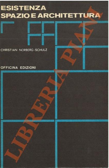 Esistenza, spazio e architettura. - Christian Norberg Schulz - copertina
