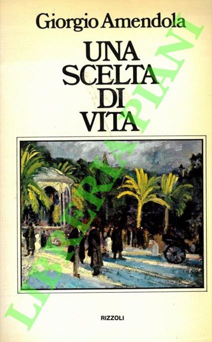 Una scelta di vita - Giorgio Amendola - copertina