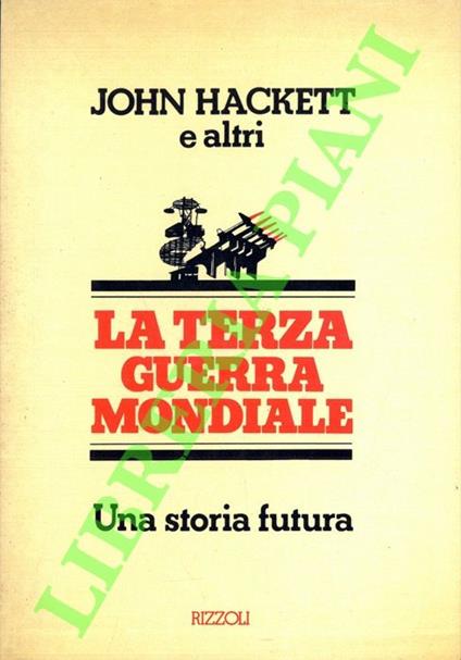 Terza guerra mondiale. Una storia futura - John Hackett - copertina