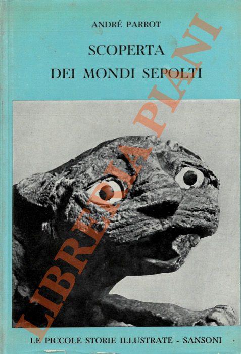 Scoperta dei mondi sepolti.