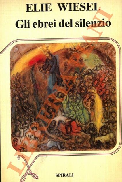Gli ebrei del silenzio. Testimonianza - Elie Wiesel - copertina