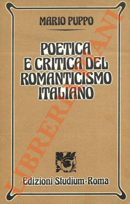 Poetica e critica del romanticismo italiano - Mario Puppo - copertina