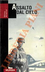 Assalto dal cielo. Storia delle truppe aviotrasportate 1939-1945