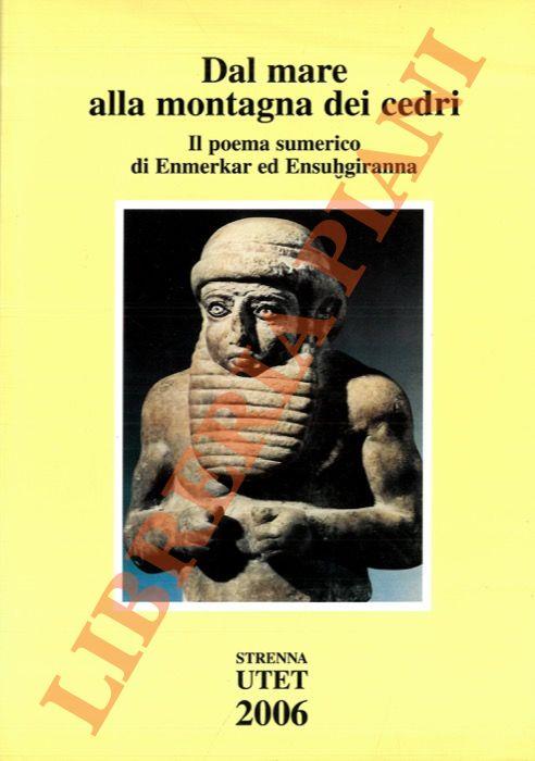 Dal mare alla montagna dei cedri. Il poema sumerico di Enmerkar ed Ensuhgiranna - Giovanni Pettinato - copertina