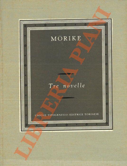 Tre novelle. Mozart in viaggio verso Praga. Lucia Gelmeroth. Il tesoro. - Eduard Mörike - copertina