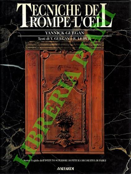Tecniche del trompe-l'oeil. - Yannick Guégan - copertina