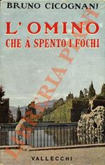 L' omino che à spento i fochi.