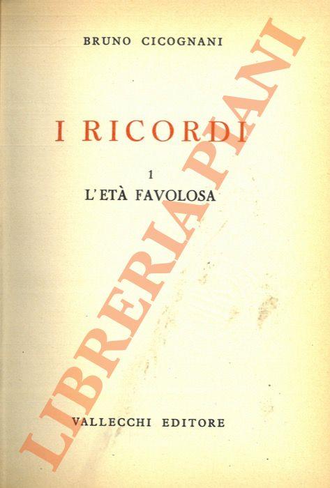 L' età favolosa. - Bruno Cicognani - copertina