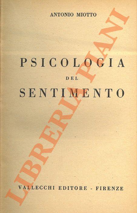 Psicologia del sentimento. Psicologia del comportamento sociale. Istinto e società animale