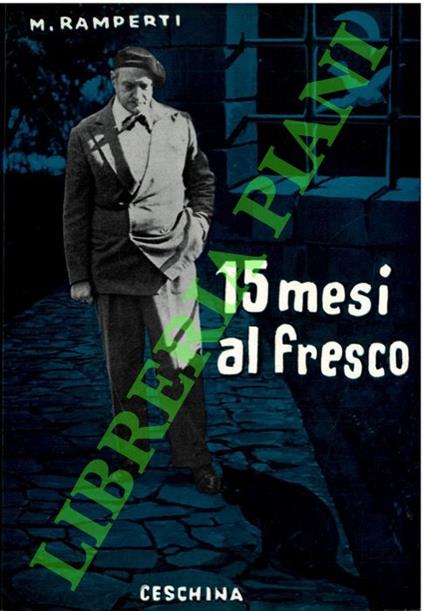 15 mesi al fresco - Marco Ramperti - copertina