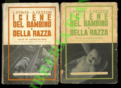Igiene del bambino e della razza. Puericultura per le scuola medie superiori. - copertina