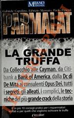 Parmalat. La grande truffa.