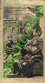 Scuola de' Principi, e de' Cavalieri, cioè La geografia, la rettorica, la morale, l'economica, la politica, la logica, e la fisica; cavate dall'Opere francesi del sig. Della Motta Le Vayer ... Tradotte nella lingua italiana dall'abate Scipione Aleran