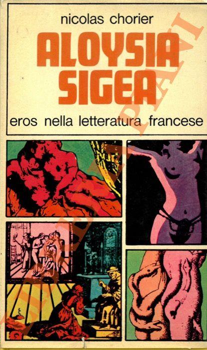 Eros nella letteratura francese. Dalle origini al XVII secolo. Aloysia sigea - Nicolas Chorier - copertina