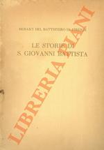 Le storie di S. Giovanni Battista. I mosaici del Battistero di Firenze