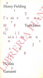 Tom Jones. Storia di un trovatello