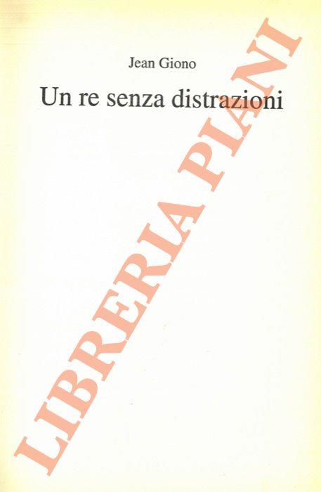 Un re senza distrazioni
