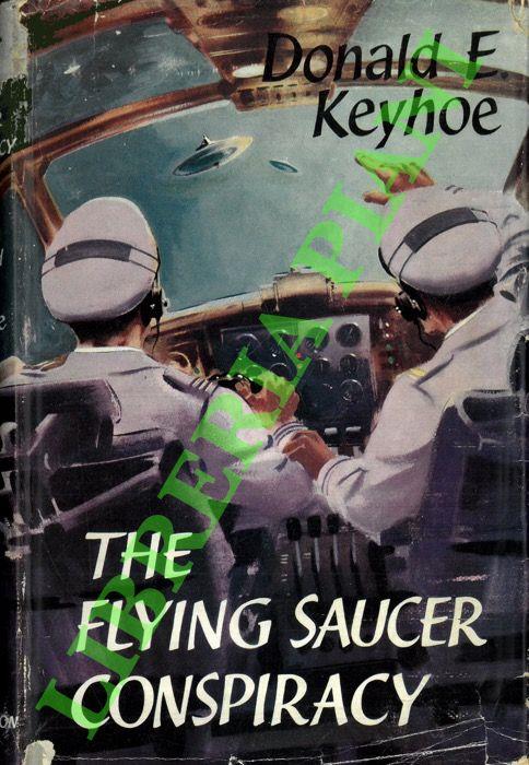 The Flying Saucer Conspiracy. - Donald E. Keyhoe - copertina