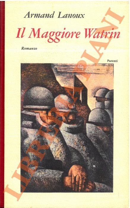 Il Maggiore Watrin - Armand Lanoux - copertina