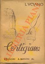 Le cortigiane.