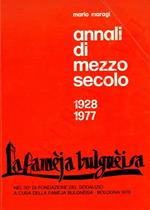 Famèja bulgnéisa. Annali di mezzo secolo 1928-1977